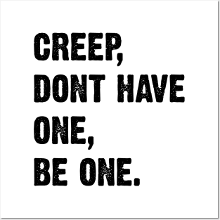 Creep, Don't Have One, Be One. Radiohead Lyrics v2 Posters and Art